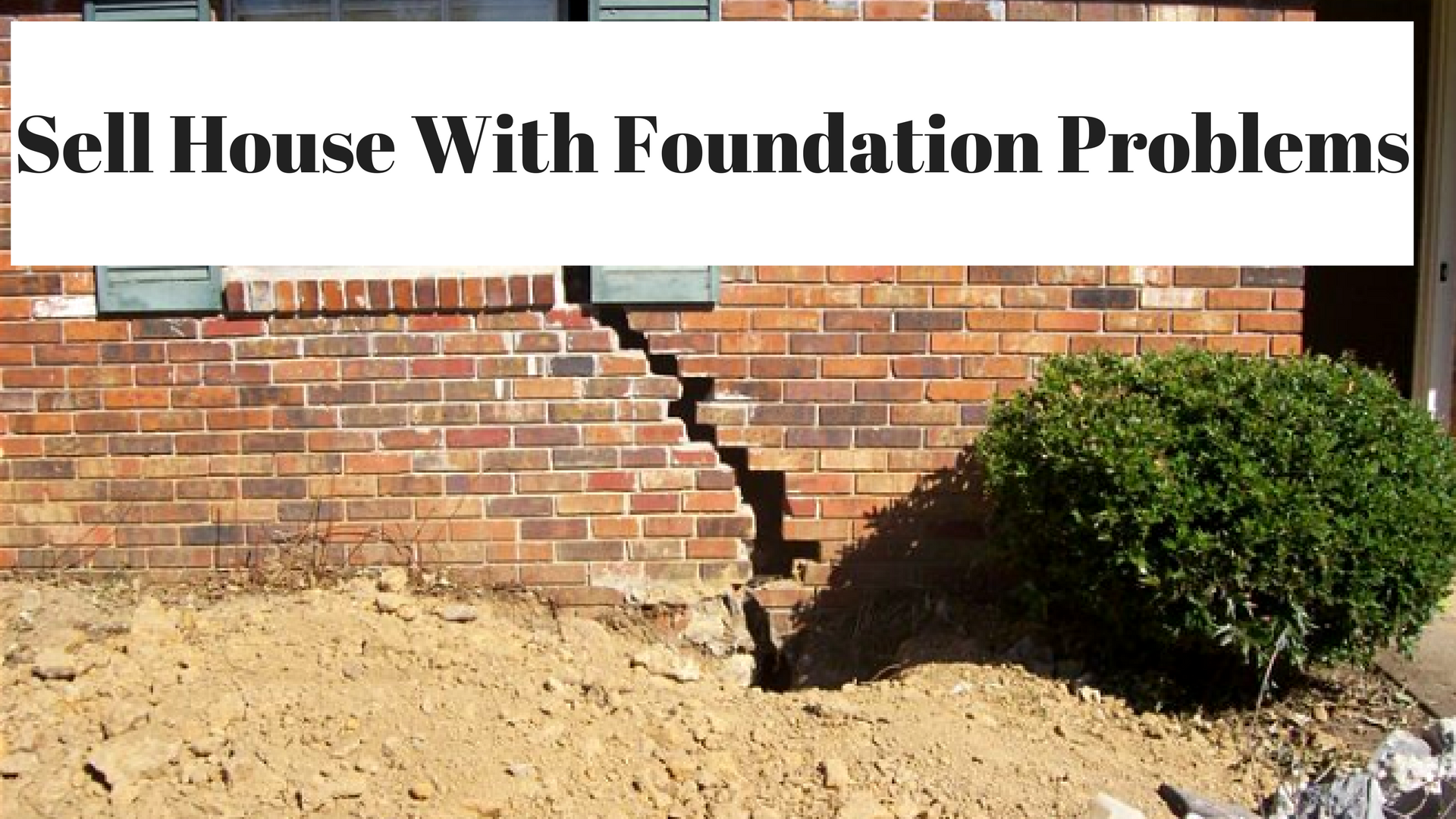 Sell House With Foundation Problems